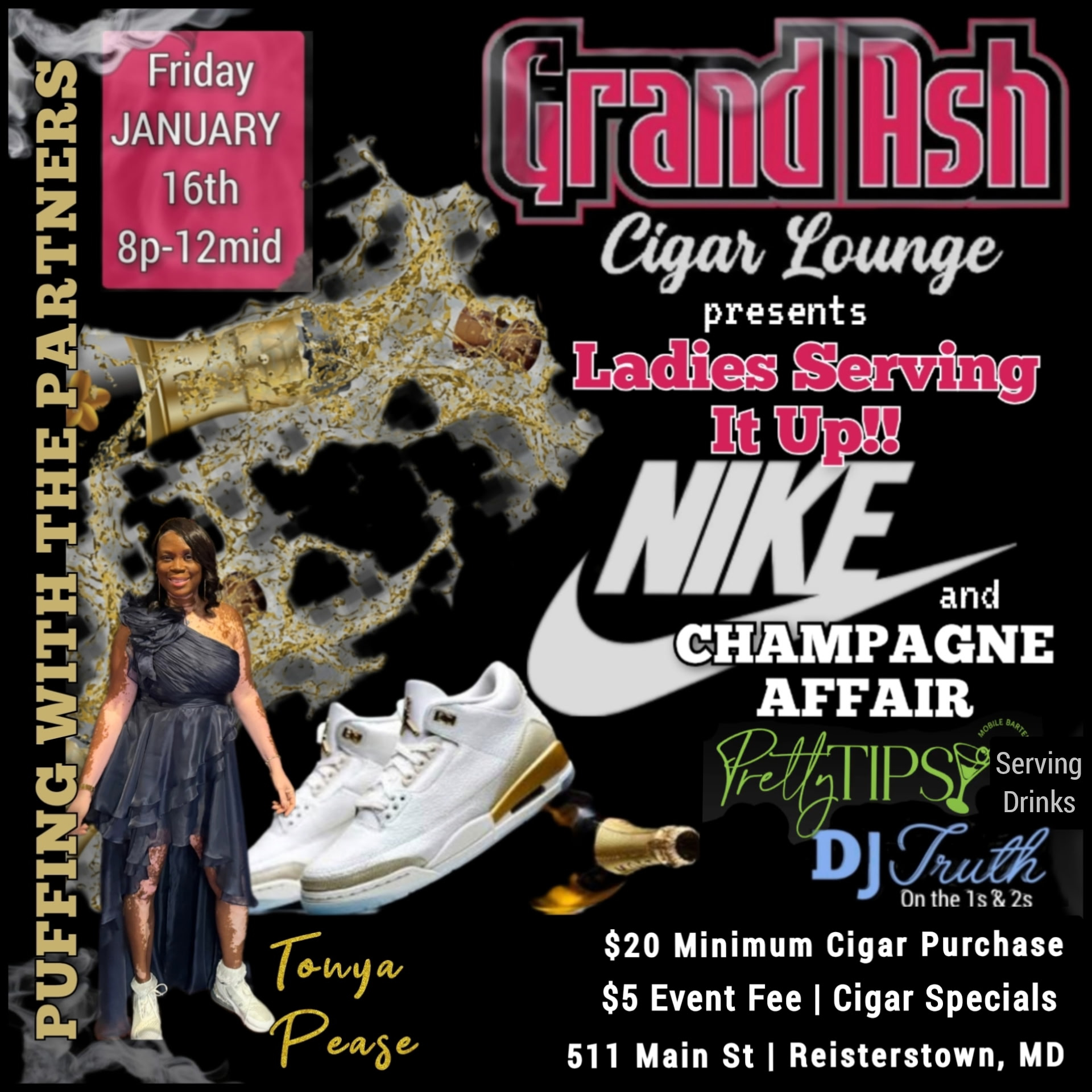 Puff with the Partners: Ladies Serving It Up - Nike and Champagne Affair with Tonya Pease on Friday January 16, 2026 from 8PM to midnight